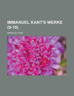 Book cover for Immanuel Kant's Werke (9-10)