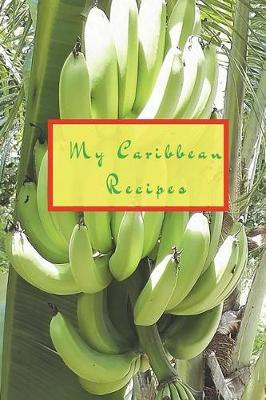 Book cover for My Caribbean Recipes