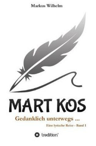 Cover of MART KOS - Gedanklich unterwegs ...