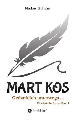 Book cover for MART KOS - Gedanklich unterwegs ...