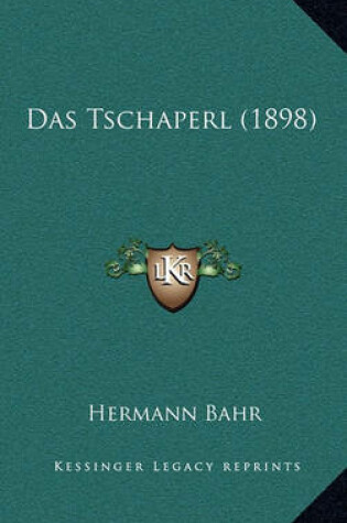 Cover of Das Tschaperl (1898)