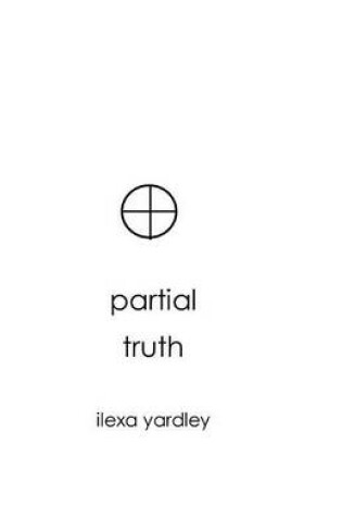 Cover of Partial Truth