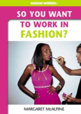 Book cover for So You Want to Work in Fashion?