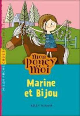 Book cover for Mon Poney ET Moi/Marine ET Bijou