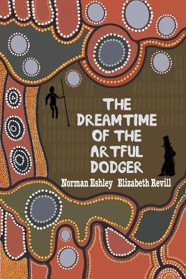 Book cover for The Dreamtime of the Artful Dodger