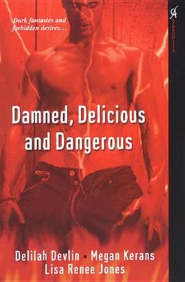 Book cover for Damned, Delicious, and Dangerous