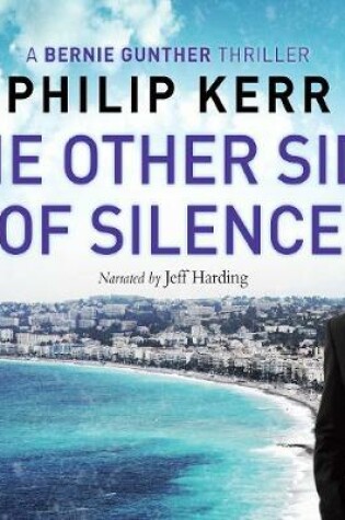 Cover of The Other Side of Silence: Bernie Gunther, Book 11