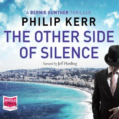 Book cover for The Other Side of Silence: Bernie Gunther, Book 11
