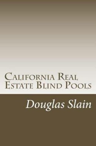 Cover of California Real Estate Blind Pools