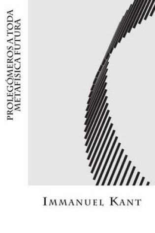 Cover of Prolegomeros a Toda Metafisica Futura