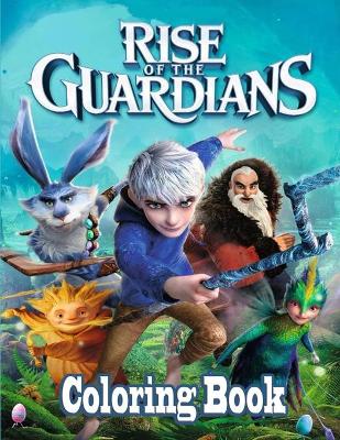 Book cover for Rise Of The Guardians Coloring Book