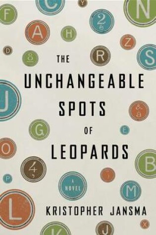 Cover of The Unchangeable Spots of Leopards