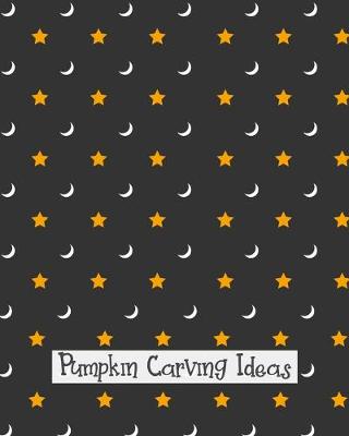 Book cover for Pumpkin Carving Ideas