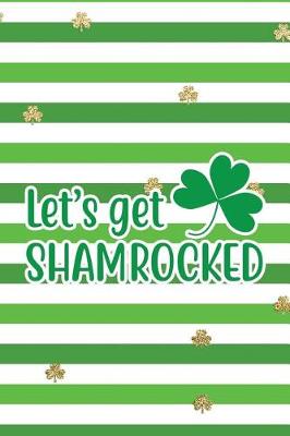 Book cover for Let's Get Shamrocked