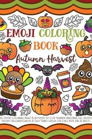 Cover of Emoji Coloring Book Autumn Harvest