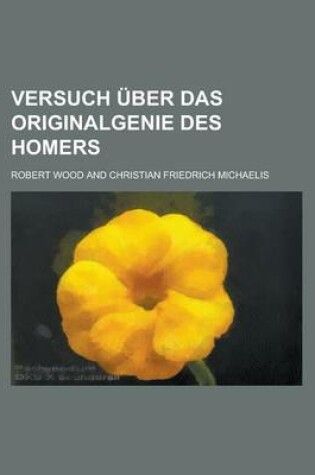 Cover of Versuch Uber Das Originalgenie Des Homers