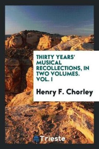 Cover of Thirty Years' Musical Recollections