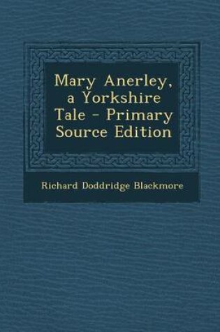 Cover of Mary Anerley, a Yorkshire Tale