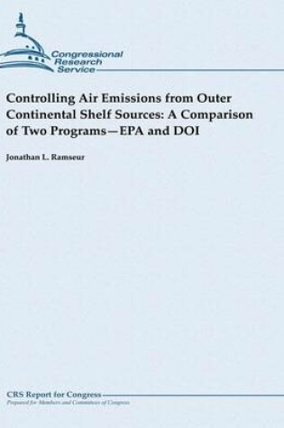 Cover of Controlling Air Emissions from Outer Continental Shelf Sources