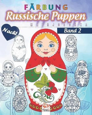 Cover of Russische Puppen farben 2 - Matrjoschka - Nacht