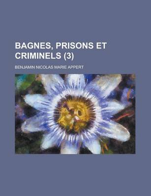 Book cover for Bagnes, Prisons Et Criminels (3)