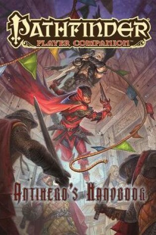 Cover of Pathfinder Player Companion: Antihero's Handbook