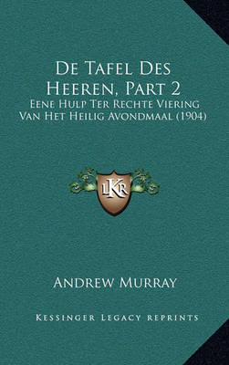 Cover of de Tafel Des Heeren, Part 2