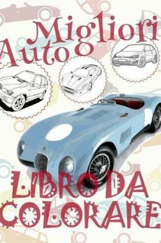 Cover of &#9996; Migliori Auto &#9998; Natale Album da Colorare &#9998; Libro da Colorare &#9997; Libri da Colorare