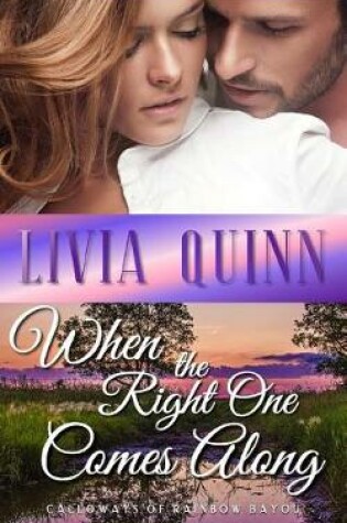 Cover of When the Right One Comes Along
