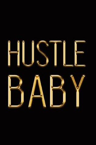 Cover of Hustle Baby