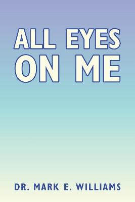 Book cover for All Eyes on Me