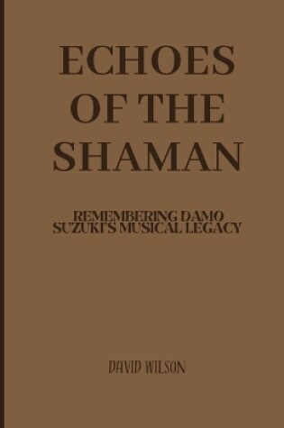 Cover of Echoes of the Shaman