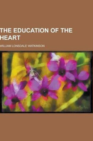 Cover of The Education of the Heart