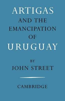 Book cover for Artigas and the Emancipation of Uruguay
