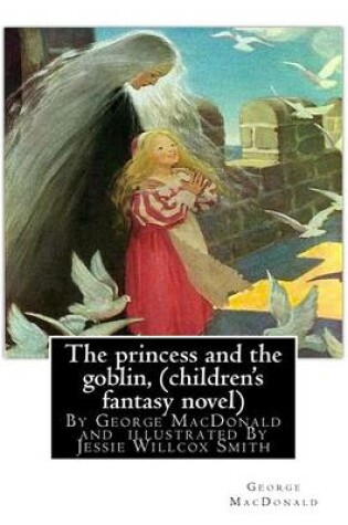 Cover of The princess and the goblin, By George MacDonald (children's fantasy novel)