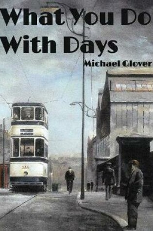 Cover of What You Do With Days