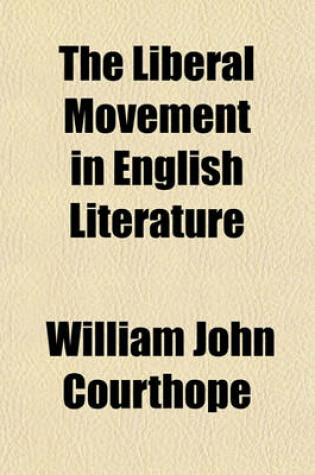 Cover of The Liberal Movement in English Literature