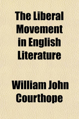 Book cover for The Liberal Movement in English Literature