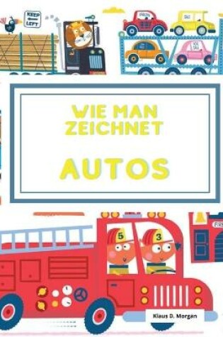 Cover of Wie man zeichnet Autos