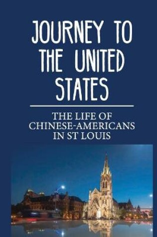 Cover of Journey To The United States