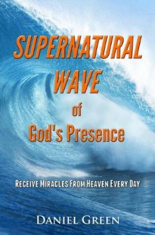 Cover of Supernatural Wave of God's Presence