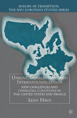 Cover of Unions, Immigration, and Internationalization