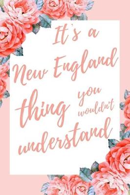 Book cover for It's a New England Thing You Wouldn't Understand