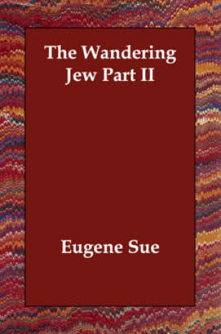 Cover of The Wandering Jew Part II