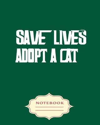 Book cover for Save Lives Adopt a Cat