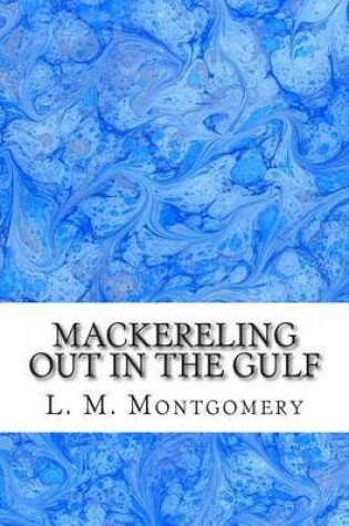 Cover of Mackereling Out in the Gulf