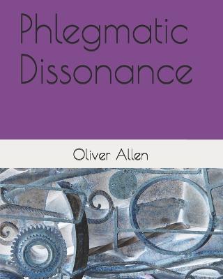 Book cover for Phlegmatic Dissonance