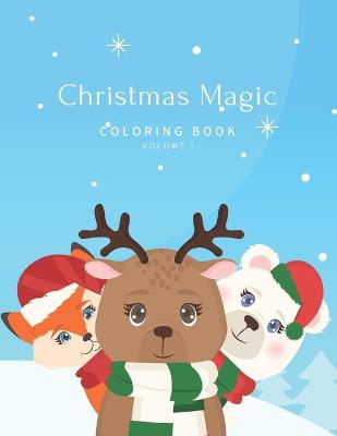 Book cover for Christmas Magic Coloring Book Volume I
