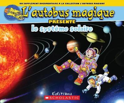 Book cover for L' Autobus Magique Pr�sente Le Syst�me Solaire