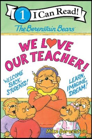 Cover of The Berenstain Bears: We Love Our Teacher!